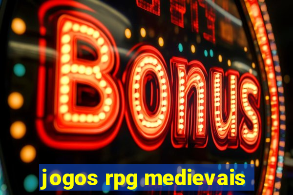 jogos rpg medievais